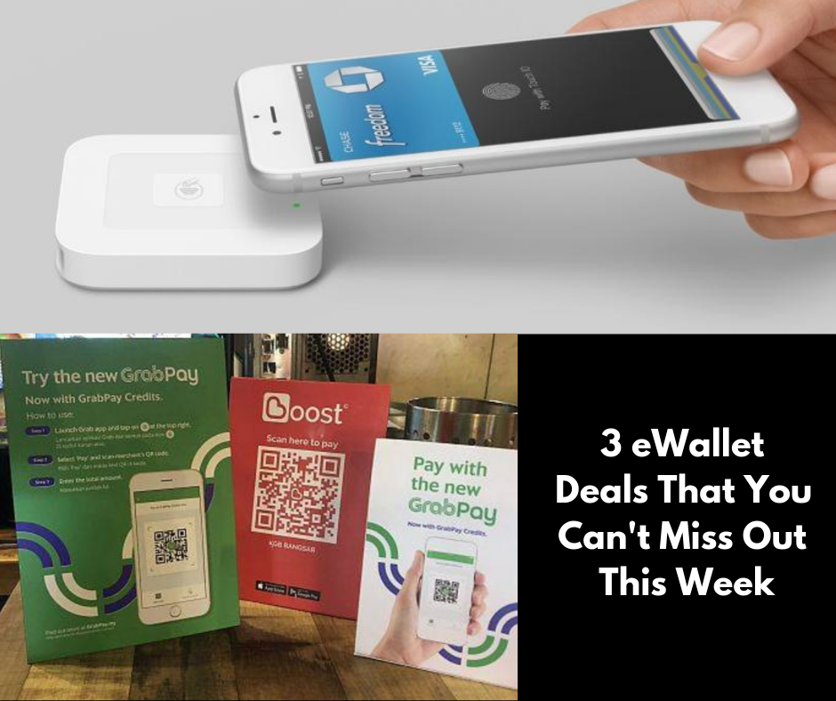 3-eWallet-Deals-That-You-Cant-Miss-Out-This-Week - LifeStyle 