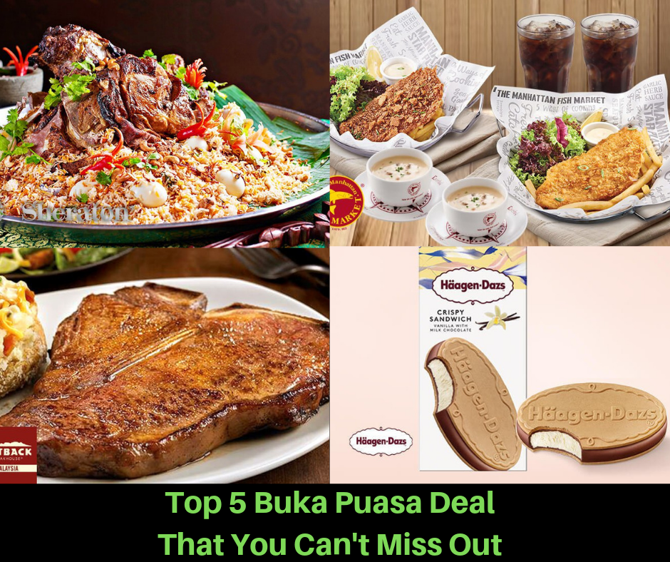 Top-5-Buka-Puasa-Deal-That-You-Cant-Miss-Out - LifeStyle 