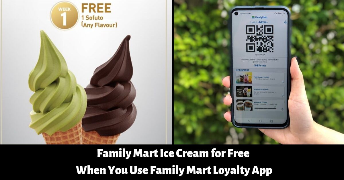Family-Mart-Ice-Cream-for-Free-When-You-Use-Family-Mart-Loyalty-App - LifeStyle 