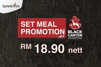 Black-Canyon-Set-Meal-Promotion-at-Summit-USJ-350x233 - Beverages Food , Restaurant & Pub Promotions & Freebies Selangor 