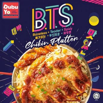 DubuYo-BTS-Chikin-Platter-Promo-350x350 - Beverages Food , Restaurant & Pub Johor Kuala Lumpur Penang Promotions & Freebies Putrajaya Selangor 