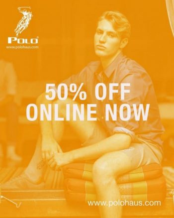 Polo-Haus-50-off-Promo-350x438 - Apparels Fashion Accessories Fashion Lifestyle & Department Store Johor Kedah Kelantan Kuala Lumpur Melaka Negeri Sembilan Online Store Pahang Penang Perak Perlis Promotions & Freebies Putrajaya Sabah Sarawak Selangor Terengganu 