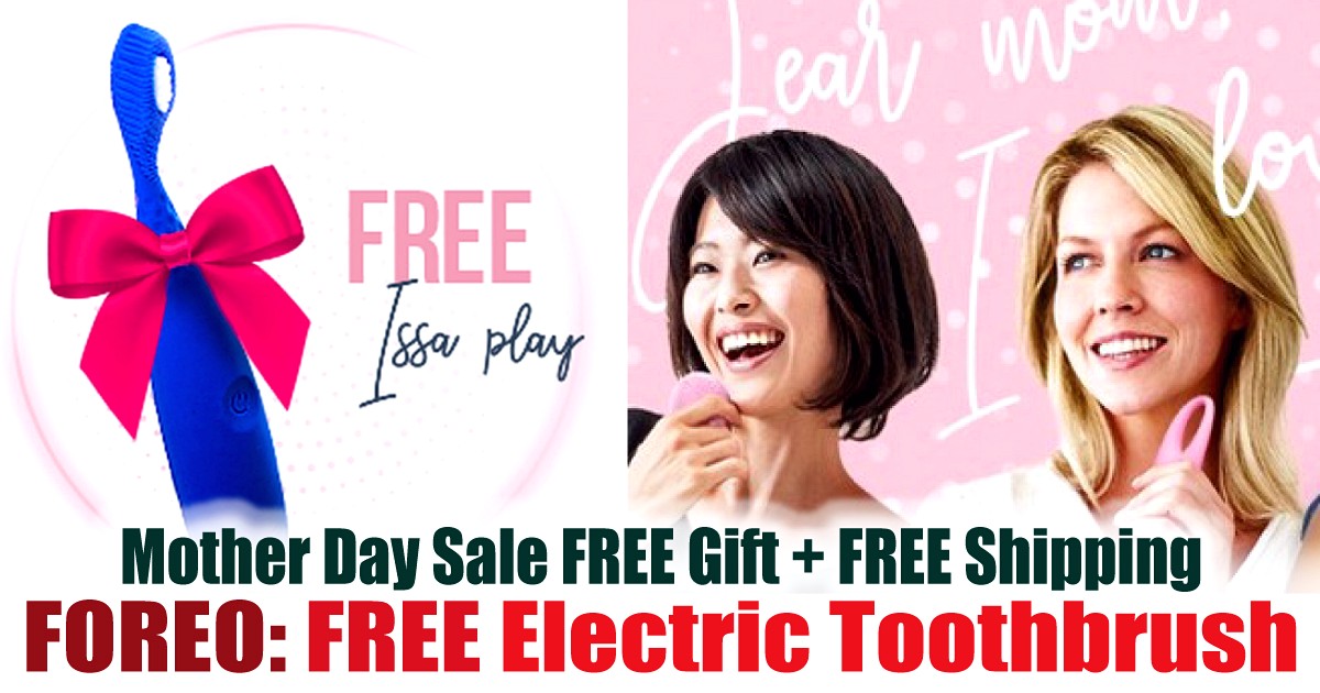 MY-FOREO-FREEBIES-Mother-Day-Sale-FREE-ISSA-PLAY-Electric-Toothbrush-Malaysia-Singapore-FREE-Shipping - Beauty & Health Electronics & Computers IT Gadgets Accessories Johor Kedah Kelantan Kuala Lumpur Location Massage Melaka Nationwide Negeri Sembilan Online Store Pahang Penang Perak Perlis Personal Care Putrajaya Sabah Sarawak Selangor Skincare Terengganu Warehouse Sale & Clearance in Malaysia 