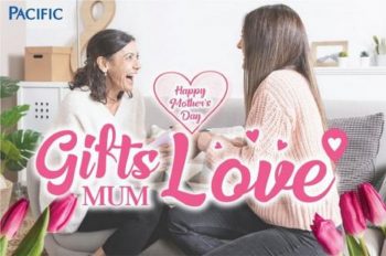 Pacific-Hypermarket-Mothers-Day-Promotion-350x232 - Johor Kedah Kelantan Kuala Lumpur Melaka Negeri Sembilan Pahang Penang Perak Perlis Promotions & Freebies Putrajaya Sabah Sarawak Selangor Supermarket & Hypermarket Terengganu 