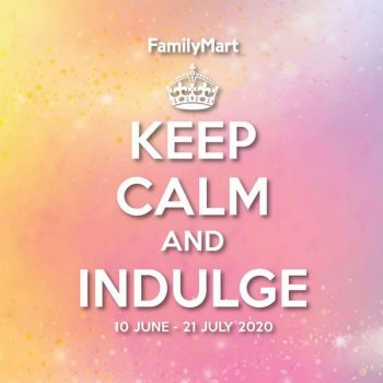 FamilyMart-Keep-Calm-and-Indulge-Promotion-350x350 - Johor Kedah Kelantan Kuala Lumpur Melaka Negeri Sembilan Pahang Penang Perak Perlis Promotions & Freebies Putrajaya Sabah Sarawak Selangor Supermarket & Hypermarket Terengganu 