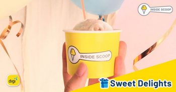 Inside-Scoop-Special-Promo-with-Digi-350x183 - Beverages Food , Restaurant & Pub Johor Kedah Kelantan Kuala Lumpur Melaka Negeri Sembilan Others Pahang Penang Perak Perlis Promotions & Freebies Putrajaya Sabah Sarawak Selangor Terengganu 