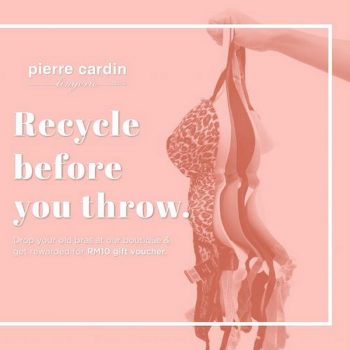 Pierre-Cardin-Lingerie-Recycle-Program-Rewarded-RM10-350x350 - Events & Fairs Fashion Lifestyle & Department Store Johor Kedah Kelantan Kuala Lumpur Lingerie Melaka Negeri Sembilan Pahang Penang Perak Perlis Putrajaya Sabah Sarawak Selangor 