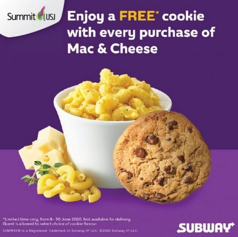 Now till 30 Jun 2020 Subway Free Cookie with Mac Cheese at Sumit USJ