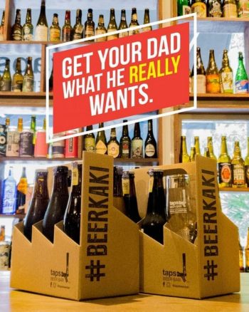 Taps-Beer-Bar-Fathers-Day-Special-350x438 - Beverages Food , Restaurant & Pub Kuala Lumpur Promotions & Freebies Selangor 
