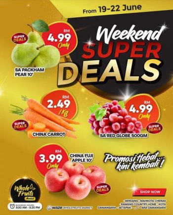 Whole-Fruits-Market-Weekend-Super-Deals-Promotion-1-350x434 - Johor Kedah Kelantan Kuala Lumpur Melaka Negeri Sembilan Pahang Penang Perak Perlis Promotions & Freebies Putrajaya Sabah Sarawak Selangor Supermarket & Hypermarket Terengganu 
