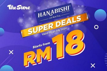 The-Store-Hanabishi-Super-Deals-Promotion-3-350x232 - Johor Kedah Kelantan Kuala Lumpur Melaka Negeri Sembilan Pahang Penang Perak Perlis Promotions & Freebies Putrajaya Sabah Sarawak Selangor Supermarket & Hypermarket Terengganu 