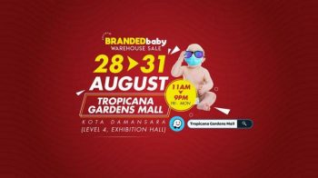 Branded-Baby-Warehouse-Sale-at-Tropicana-Gardens-Mall-350x196 - Others Selangor Warehouse Sale & Clearance in Malaysia 