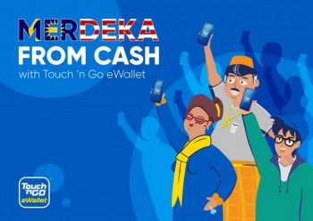 Merdeka-From-Cash-with-Touch-‘n-Go-eWallet-350x248 - Johor Kedah Kelantan Kuala Lumpur Melaka Negeri Sembilan Online Store Others Pahang Penang Perak Perlis Promotions & Freebies Putrajaya Sabah Sarawak Selangor Terengganu 