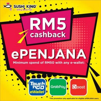 Sushi-King-ePenjana-RM5-Cashback-Promotion-with-Touch-n-Go-GrabPay-Boost-350x350 - Beverages Food , Restaurant & Pub Johor Kedah Kelantan Kuala Lumpur Melaka Negeri Sembilan Pahang Penang Perak Perlis Promotions & Freebies Putrajaya Sabah Sarawak Selangor Terengganu 