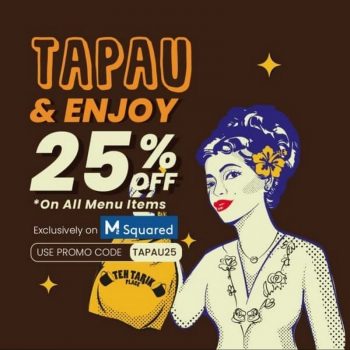 Teh-Tarik-Place-25-off-Promo-at-M-Squared-350x350 - Beverages Food , Restaurant & Pub Johor Kedah Kelantan Kuala Lumpur Melaka Negeri Sembilan Online Store Pahang Penang Perak Perlis Promotions & Freebies Putrajaya Sabah Sarawak Selangor Terengganu 