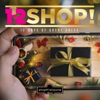 12-Days-of-Great-Sale-at-shopMYairports-350x350 - Johor Kedah Kelantan Kuala Lumpur Malaysia Sales Melaka Negeri Sembilan Online Store Others Pahang Penang Perak Perlis Putrajaya Sabah Sarawak Selangor Terengganu 