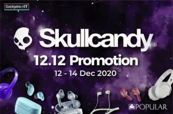 Popular-Skullcandy-12.12-Promotion-350x232 - Books & Magazines Johor Kedah Kelantan Kuala Lumpur Melaka Negeri Sembilan Pahang Penang Perak Perlis Promotions & Freebies Putrajaya Sabah Sarawak Selangor Stationery Terengganu 