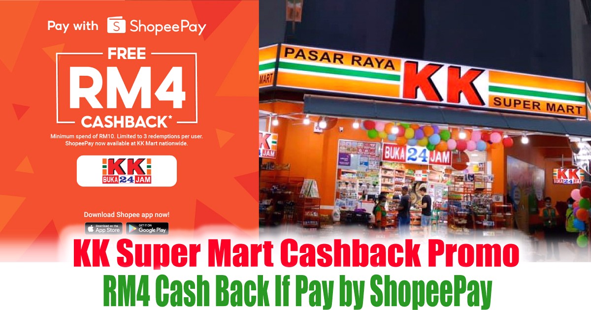 ShopeePay-KK-Supermart-RM4-Cashback-Promotion-2021-Malaysia-Offers-Rebate-Bargain - Johor Kedah Kelantan Kuala Lumpur Melaka Negeri Sembilan Pahang Penang Perak Perlis Promotions & Freebies Putrajaya Sabah Sarawak Selangor Supermarket & Hypermarket Terengganu 