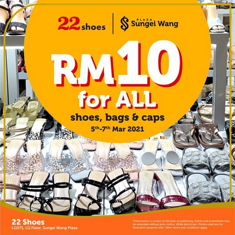 5-7 Mar 2021: 22 Shoes RM10 For All at Sungei Wang Plaza ...