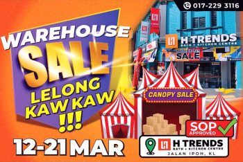 H-Trends-Warehouse-Sale-Clearance-2021-Malaysia-Jualan-Gudang-01-350x234 - Flooring Home & Garden & Tools Kitchenware Kuala Lumpur Sanitary & Bathroom Selangor Warehouse Sale & Clearance in Malaysia 