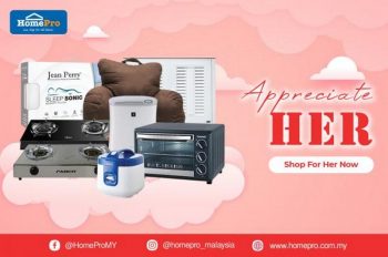 HomePro-Appreciate-Her-Promotion-350x232 - Electronics & Computers Home Appliances IT Gadgets Accessories Johor Kedah Kelantan Kitchen Appliances Kuala Lumpur Melaka Negeri Sembilan Online Store Pahang Penang Perak Perlis Promotions & Freebies Putrajaya Sabah Sarawak Selangor Terengganu 