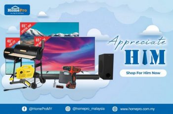 HomePro-Appreciate-Him-Promotion-350x232 - Electronics & Computers Home Appliances Johor Kedah Kelantan Kitchen Appliances Kuala Lumpur Melaka Negeri Sembilan Online Store Pahang Penang Perak Perlis Promotions & Freebies Putrajaya Sabah Sarawak Selangor Terengganu 