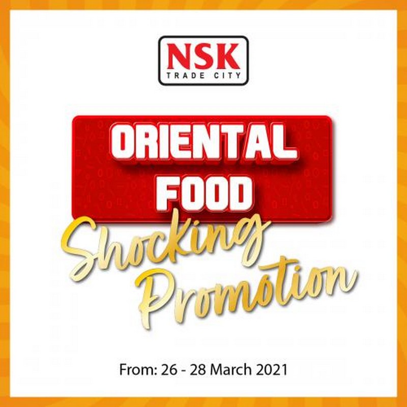 26-28 Mar 2021: NSK Oriental Food Promotion - EverydayOnSales.com