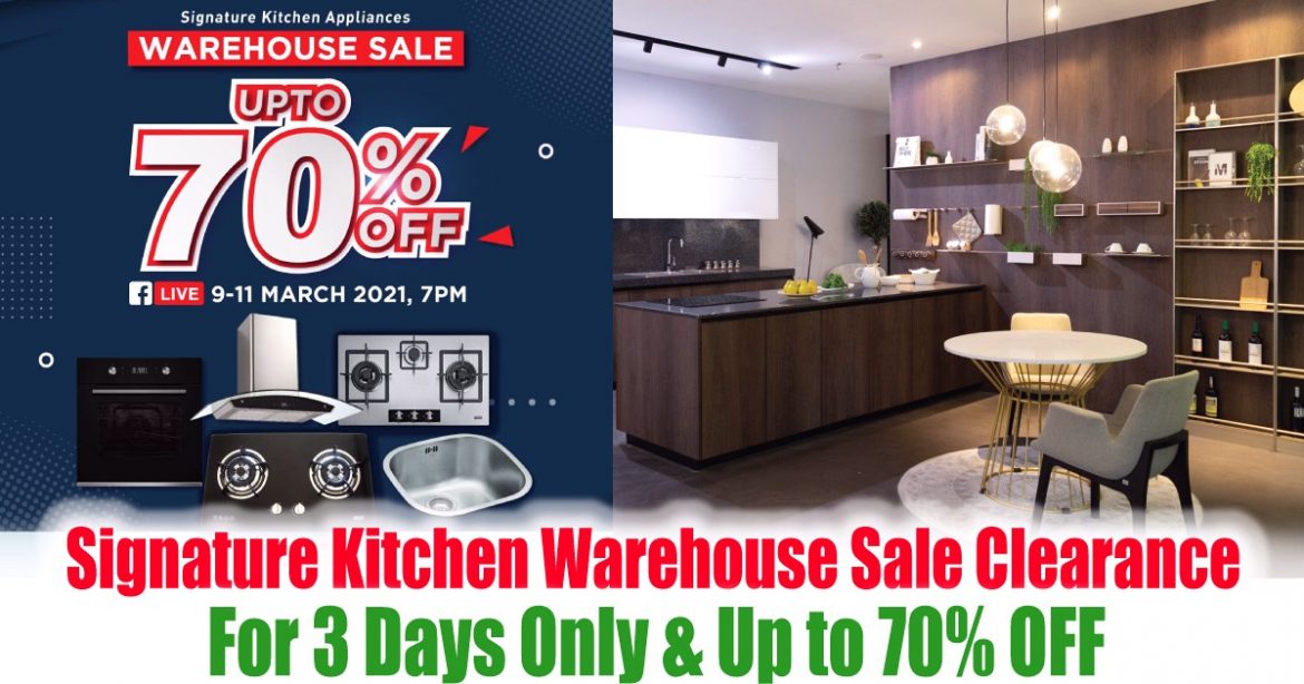 911 Mar 2021 Signature Kitchen Warehouse Sale! Up to 70 OFF!