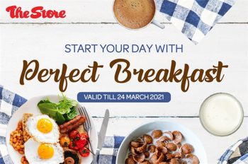 The-Store-Start-Your-Day-With-Perfect-Breakfast-Promo-350x232 - Johor Kedah Kelantan Kuala Lumpur Melaka Negeri Sembilan Pahang Penang Perak Perlis Promotions & Freebies Putrajaya Sabah Sarawak Selangor Supermarket & Hypermarket Terengganu 