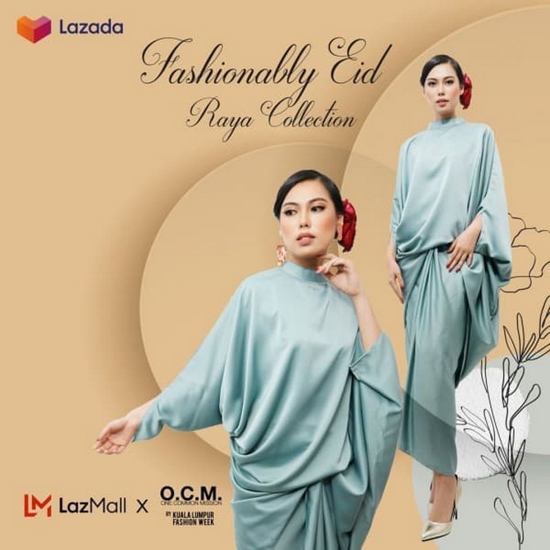 Now till 4 May 2021: Lazada Fashionably Eid Raya Collection Promo ...