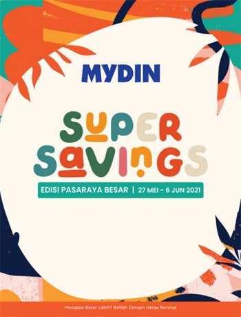MYDIN-Super-Savings-Promotion-350x459 - Johor Kedah Kelantan Kuala Lumpur Melaka Negeri Sembilan Pahang Penang Perak Perlis Promotions & Freebies Putrajaya Sabah Sarawak Selangor Supermarket & Hypermarket Terengganu 