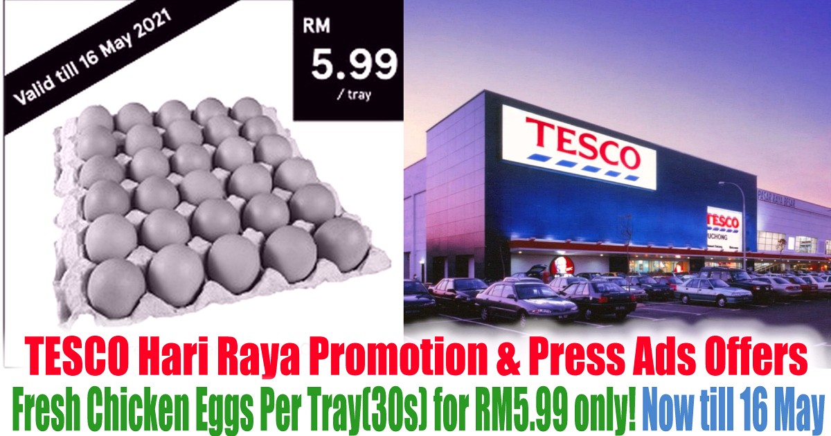 Tesco-Hari-Raya-Fresh-Chicken-Eggs-Promotion-2021-Malaysia-Hypermarket-Groceries-Discounts - Johor Kedah Kelantan Kuala Lumpur Melaka Negeri Sembilan Pahang Penang Perak Perlis Promotions & Freebies Putrajaya Sabah Sarawak Selangor Supermarket & Hypermarket Terengganu 