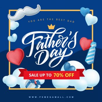 Feng-Shui-Megamall-Fathers-Day-Sale-350x350 - Johor Kedah Kelantan Kuala Lumpur Malaysia Sales Melaka Negeri Sembilan Online Store Others Pahang Penang Perak Perlis Putrajaya Sabah Sarawak Selangor Terengganu 