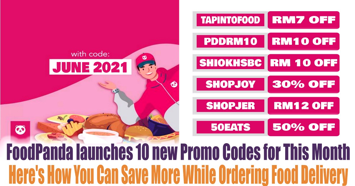 FoodPanda-launches-10-new-Promo-Codes-for-This-Month-Heres-How-You-Can-Save-More-While-Ordering-Food-Delivery-in-Malaysia-Latest-Update - Beverages Burger Cake Desserts Fast Food Food , Restaurant & Pub Ice Cream Johor Kedah Kelantan Kuala Lumpur Location Melaka Nationwide Negeri Sembilan Online Store Pahang Penang Perak Perlis Pizza Promotions & Freebies Putrajaya Sabah Sarawak Selangor Snacks Sushi Terengganu Wines 