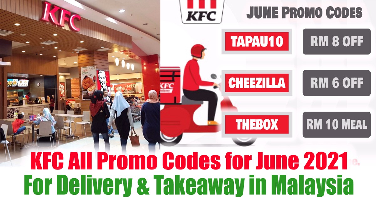 KFC-All-Promo-Codes-for-June-2021-Discounts-on-fried-chicken-Burger-Set-Meals-for-Delivery-Takeaway-in-Malaysia-FMCO - Burger Fast Food Food , Restaurant & Pub Johor Kedah Kelantan Kuala Lumpur Location Melaka Nationwide Negeri Sembilan Online Store Pahang Penang Perak Perlis Promotions & Freebies Putrajaya Sabah Sarawak Selangor Terengganu 