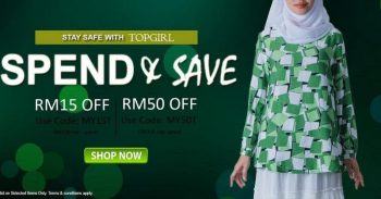 TOPGIRL-Spend-Save-Promo-350x183 - Apparels Fashion Accessories Fashion Lifestyle & Department Store Johor Kedah Kelantan Kuala Lumpur Melaka Negeri Sembilan Pahang Penang Perak Perlis Promotions & Freebies Putrajaya Sabah Sarawak Selangor Terengganu 