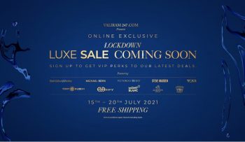 Valiram-247-Lockdown-Luxe-Sale-350x203 - Apparels Bags Fashion Accessories Fashion Lifestyle & Department Store Johor Kedah Kelantan Kuala Lumpur Malaysia Sales Melaka Negeri Sembilan Online Store Pahang Penang Perak Perlis Putrajaya Sabah Sarawak Selangor Terengganu 