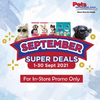 Pets-Wonderland-September-Super-Deal-350x350 - Johor Kedah Kelantan Kuala Lumpur Melaka Negeri Sembilan Pahang Penang Perak Perlis Pets Promotions & Freebies Putrajaya Sabah Sarawak Selangor Sports,Leisure & Travel Terengganu 