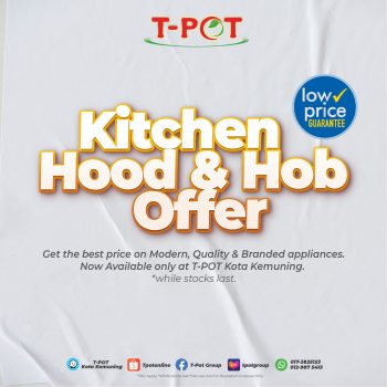 T-Pot-Kitchen-Hood-Hob-Promo-350x350 - Electronics & Computers Kitchen Appliances Promotions & Freebies Selangor 