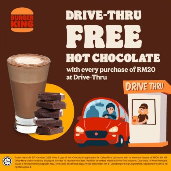 Now till 31 Oct 2021 Burger King DriveThru VIP Free Hot Chocolate