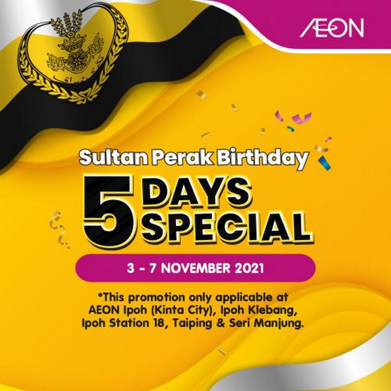 37 Nov 2021 AEON Sultan Perak Birthday Promotion
