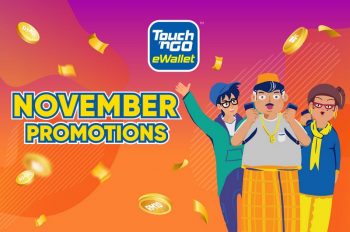 Touch-‘n-Go-November-2021-Promotions-350x232 - Johor Kedah Kelantan Kuala Lumpur Melaka Negeri Sembilan Others Pahang Penang Perak Perlis Promotions & Freebies Putrajaya Sabah Sarawak Selangor Terengganu 