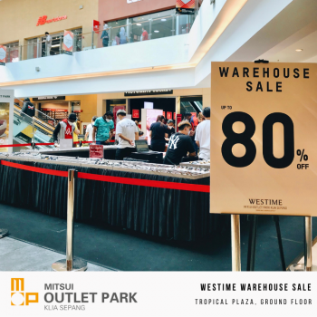 WESTIME-Special-Year-End-at-Mitsui-Outlet-Park-KLIA-Sepang-2-350x350 - Fashion Lifestyle & Department Store Selangor Warehouse Sale & Clearance in Malaysia Watches 