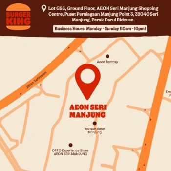 Burger-King-Opening-Promotion-at-AEON-Seri-Manjung-3-350x350 - Beverages Burger Food , Restaurant & Pub Perak Promotions & Freebies 