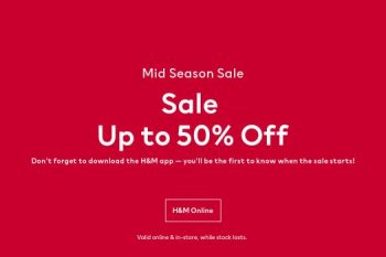 HM-Mid-Season-Sale-350x233 - Apparels Fashion Accessories Fashion Lifestyle & Department Store Johor Kedah Kelantan Kuala Lumpur Malaysia Sales Melaka Negeri Sembilan Online Store Pahang Penang Perak Perlis Putrajaya Sabah Sarawak Selangor Terengganu 