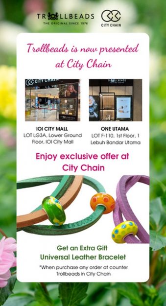 Trollbeads-Special-Deal-at-City-Chain-339x625 - Fashion Accessories Fashion Lifestyle & Department Store Gifts , Souvenir & Jewellery Jewels Promotions & Freebies Putrajaya Selangor 