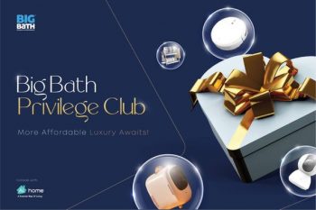 Big-Bath-Privilege-Club-Promo-350x233 - Johor Kedah Kelantan Kuala Lumpur Melaka Negeri Sembilan Others Pahang Penang Perak Perlis Promotions & Freebies Putrajaya Sabah Sarawak Selangor Terengganu 