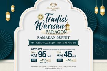 Grand-Paragon-Hotel-Ramadan-Buffer-Buffet-Deal-350x233 - Beverages Food , Restaurant & Pub Johor Promotions & Freebies Sports,Leisure & Travel 