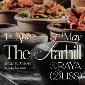 The-Starhill-Raya-Bliss-350x349 - Kuala Lumpur Others Promotions & Freebies Selangor 