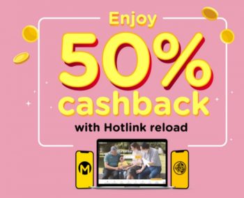 Top-up-and-win-50-cashback-with-Hotlink-350x284 - Johor Kedah Kelantan Kuala Lumpur Melaka Negeri Sembilan Online Store Others Pahang Penang Perak Perlis Promotions & Freebies Putrajaya Sabah Sarawak Selangor Terengganu 